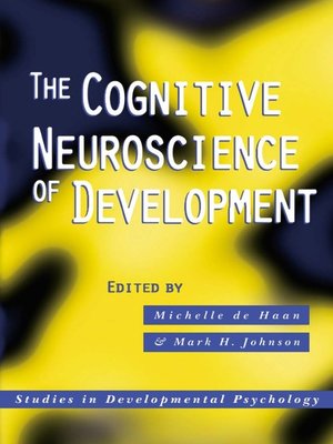 cover image of The Cognitive Neuroscience of Development